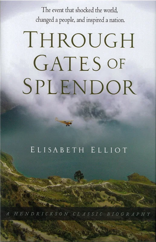 Through the Gates of Splendor