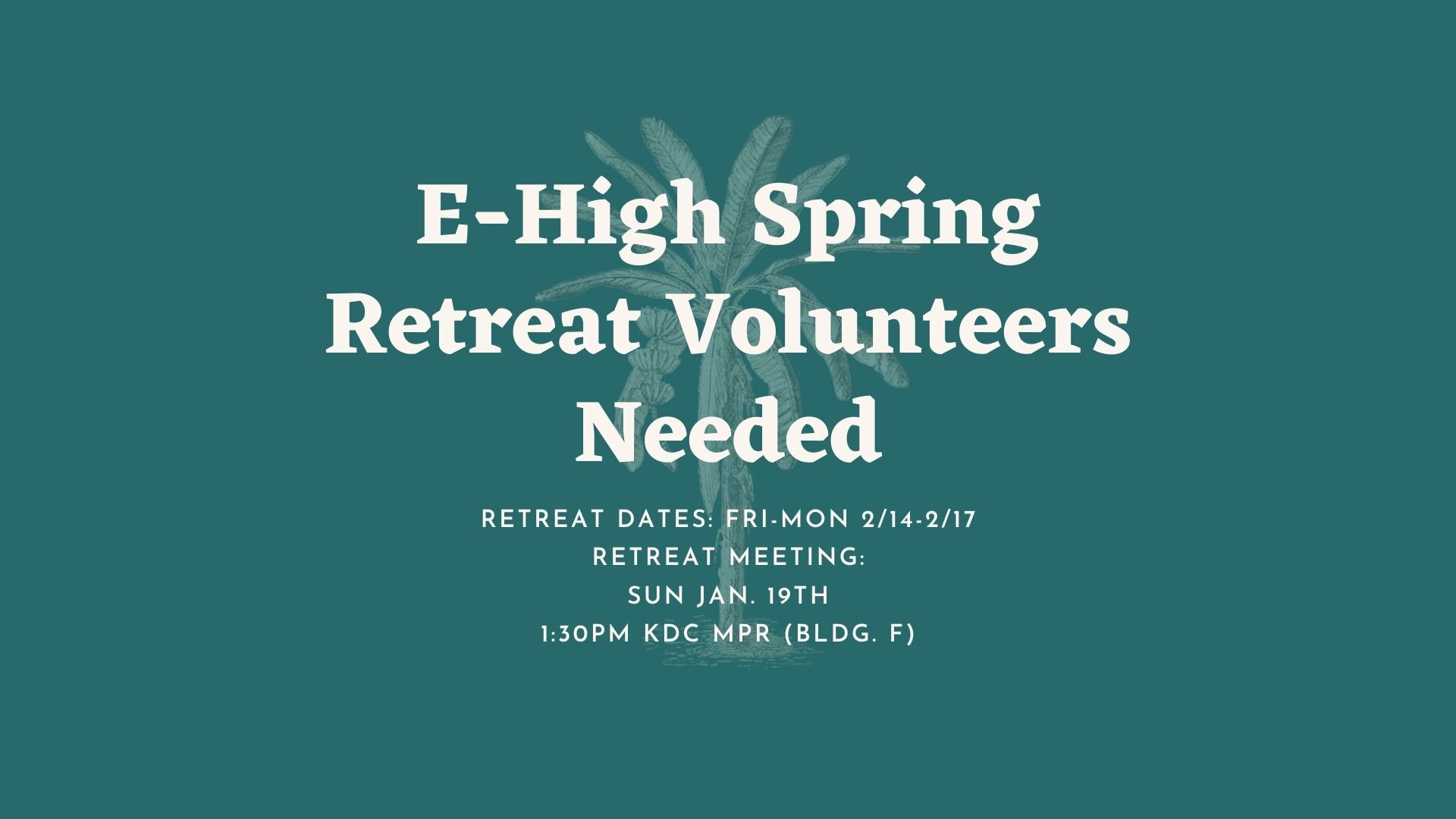 Volunteers Needed for e-High Spring Retreat