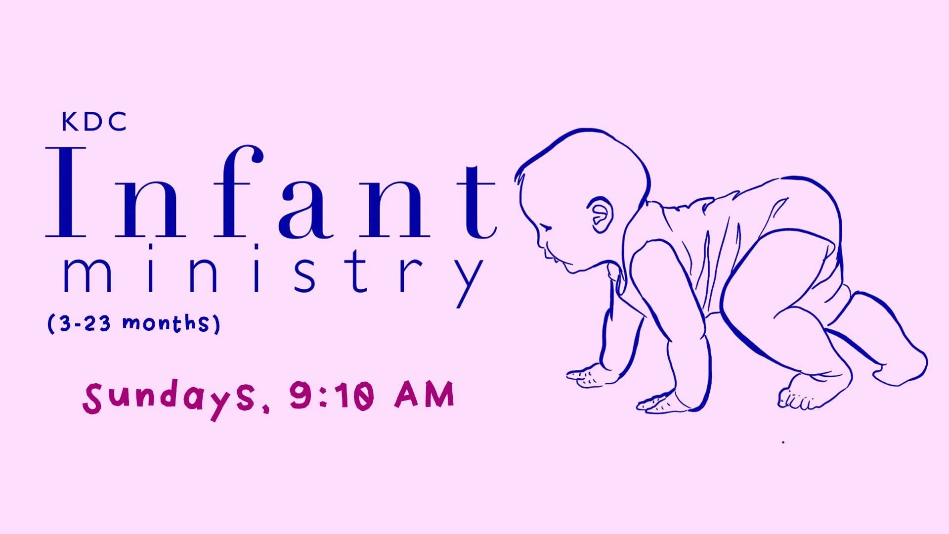 KDC Infant Ministry Now Open