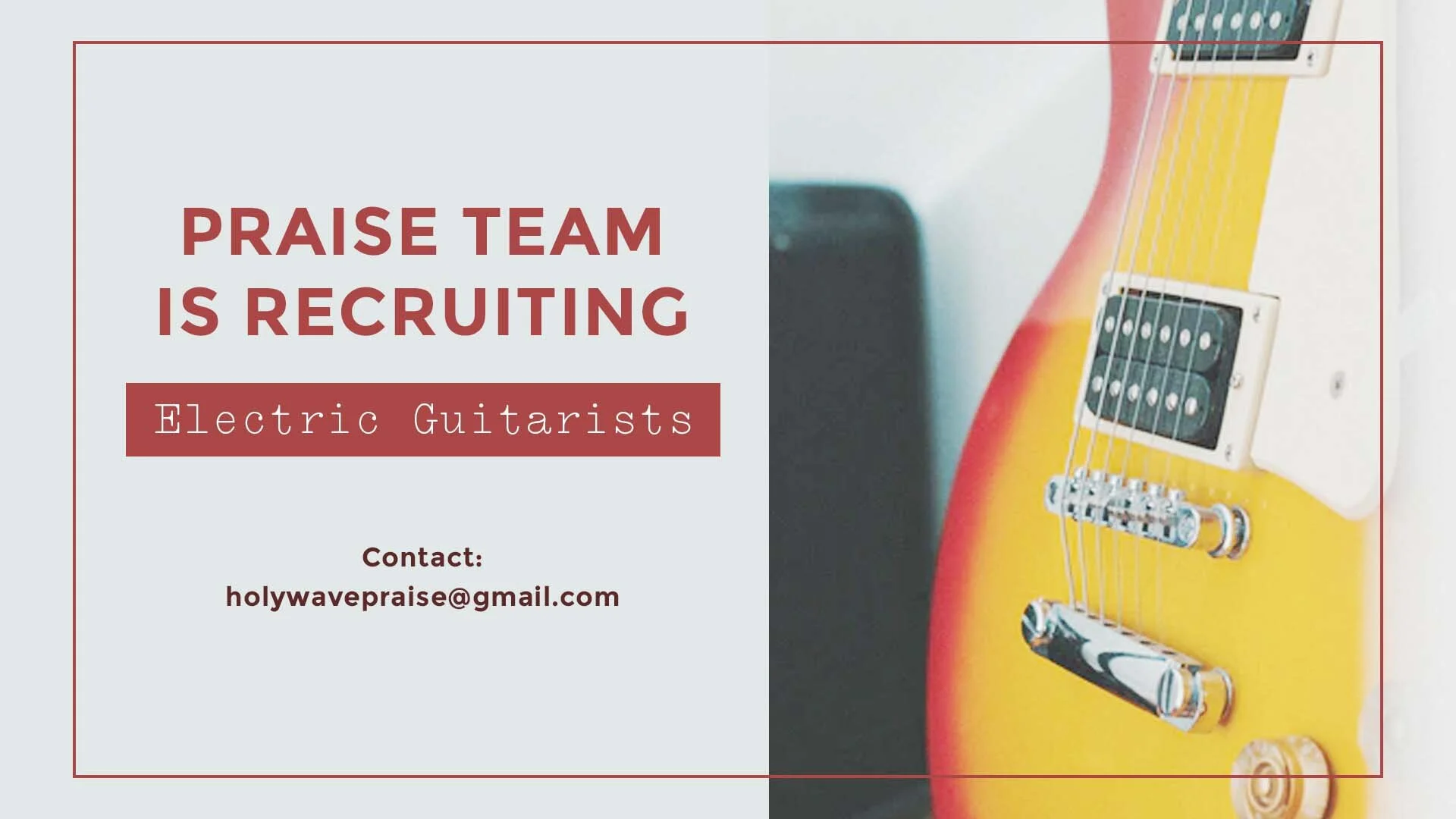Praise Team Recruiting: Electric Guitarists