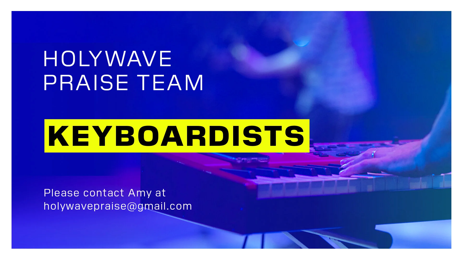 Recruiting: HolyWave Praise Team Keyboardists