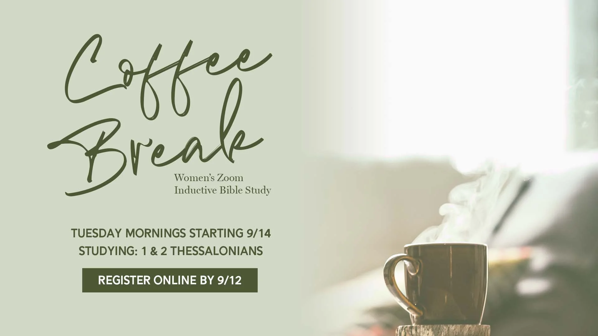 "Coffee Break" Women's Bible Study (Virtual)