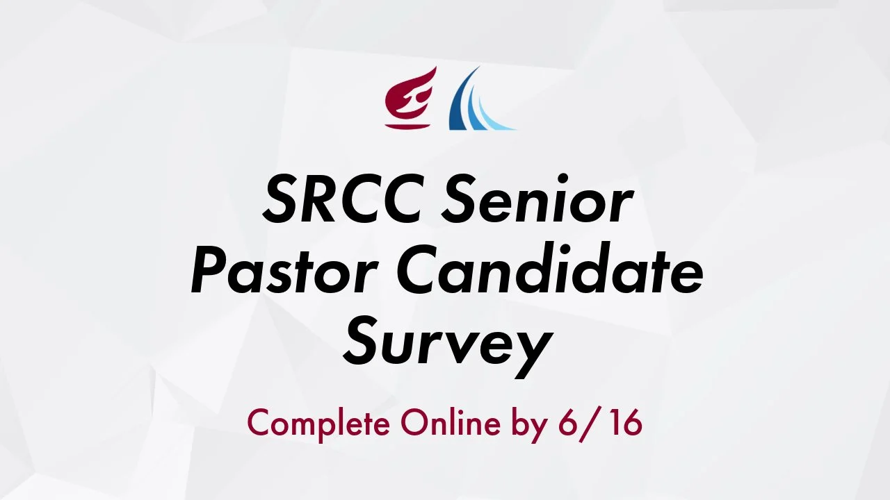 SRCC SENIOR PASTOR CANDIDATE SURVEY