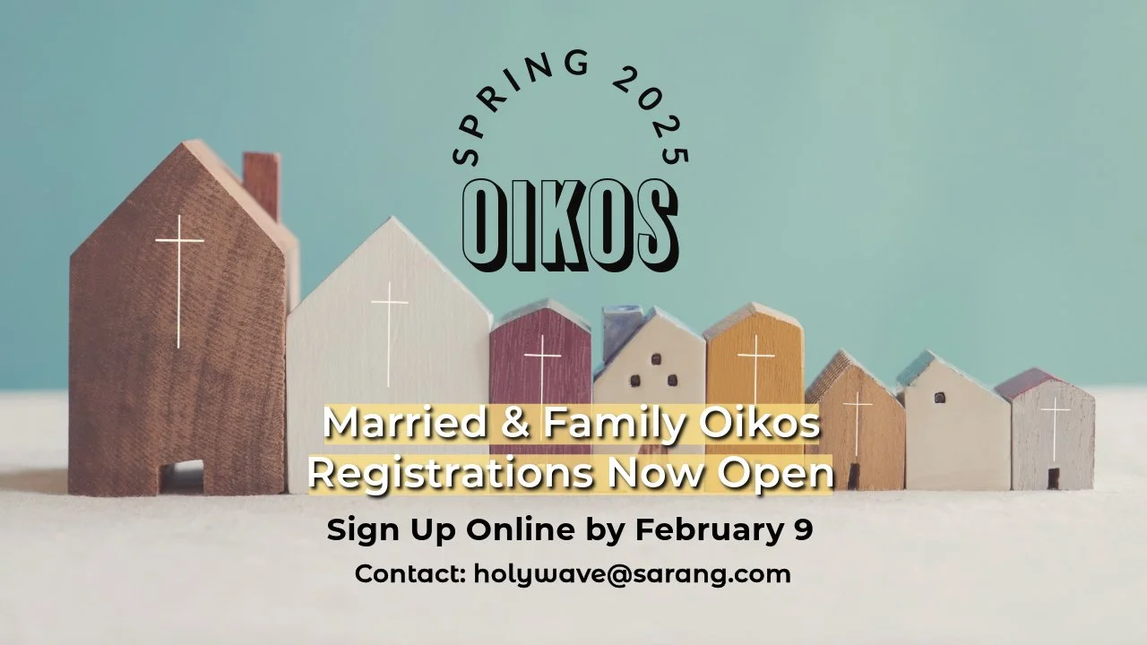 Spring 2025 Oikos Registrations Now Open (Married & Family)