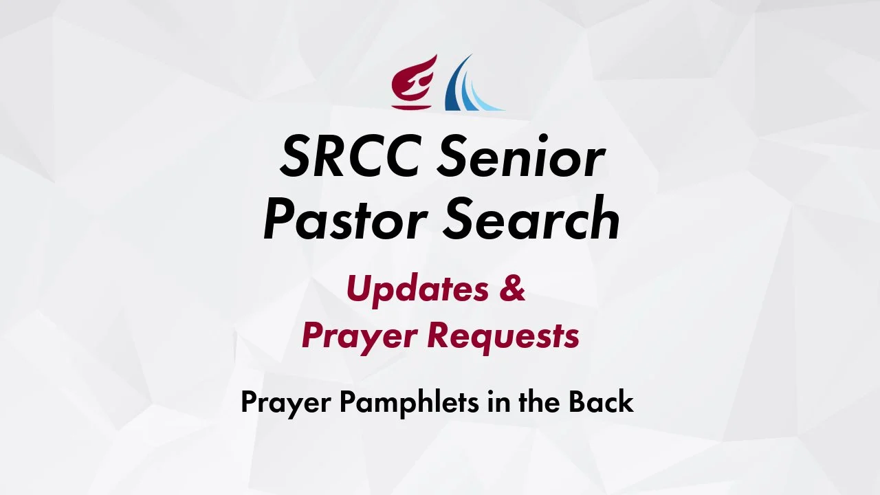 Senior Pastor Search - Update &amp; Prayer Requests