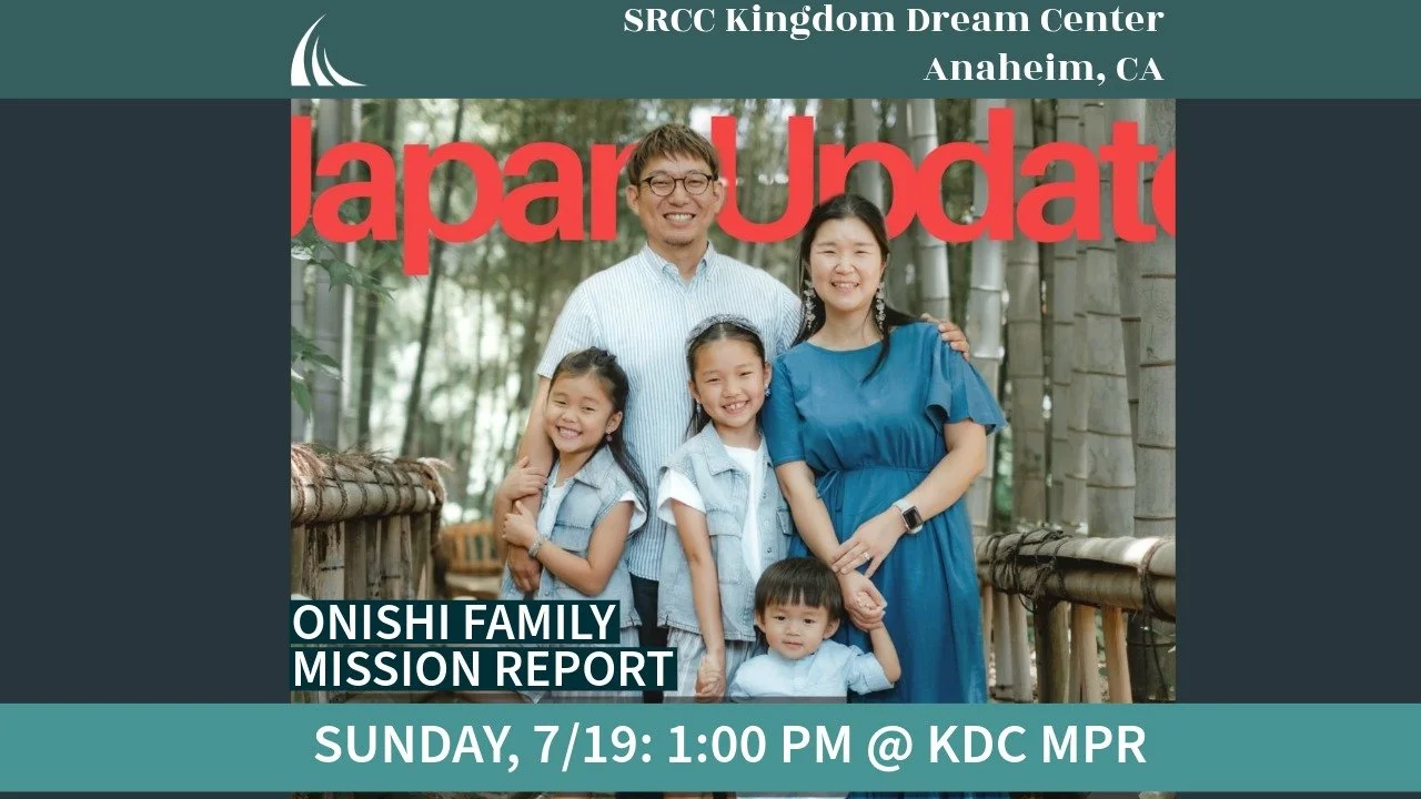 Onishi Family Mission Report: Japan Field Update