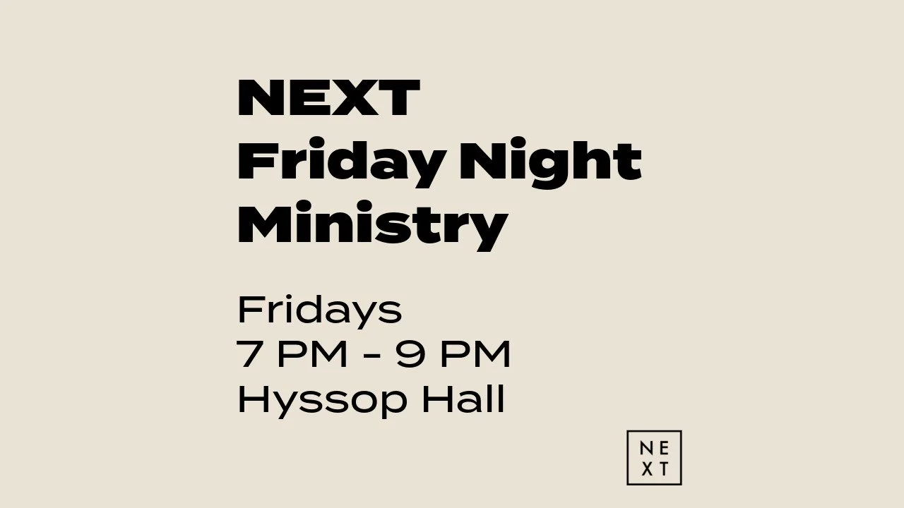 NEXT Friday Night Ministry