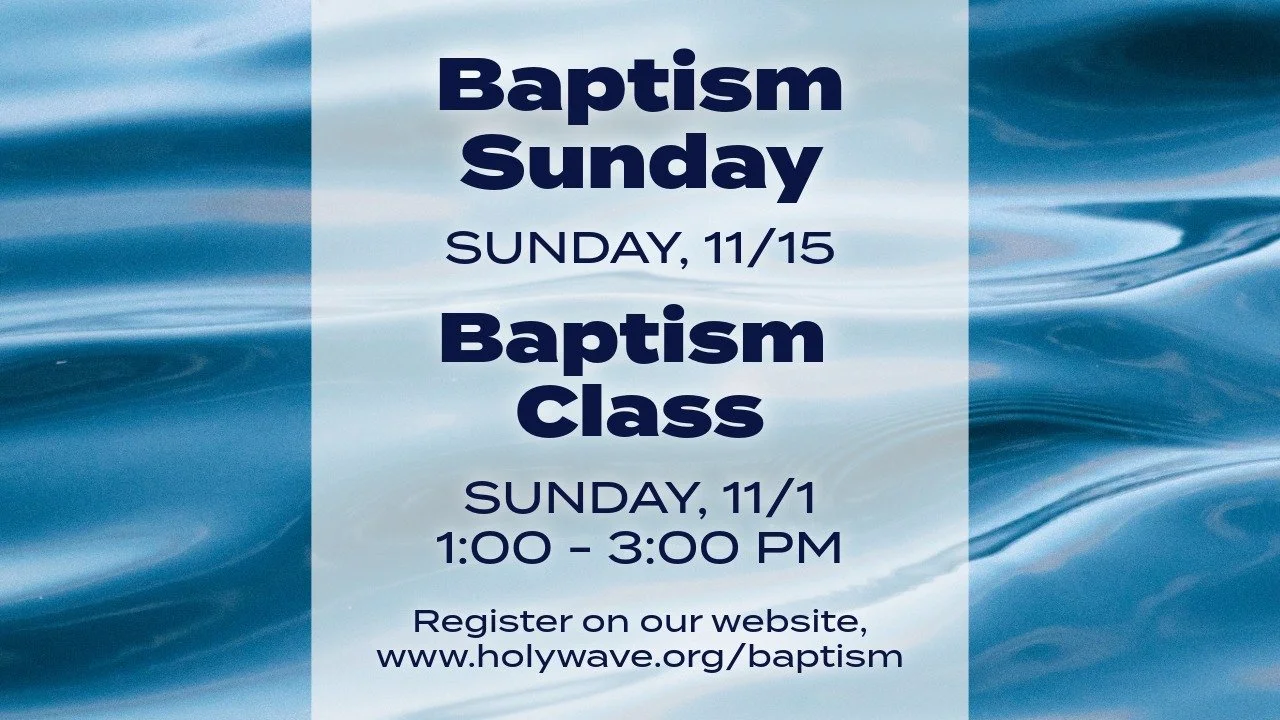 Baptism Class and Baptism Sunday  