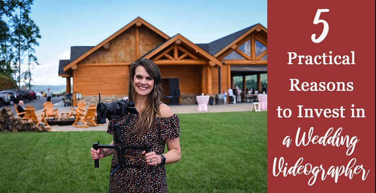 5 Practical Reasons to Invest in a Wedding Videographer