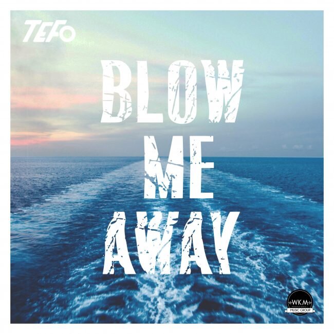 TEFO 'Blow Me Away'