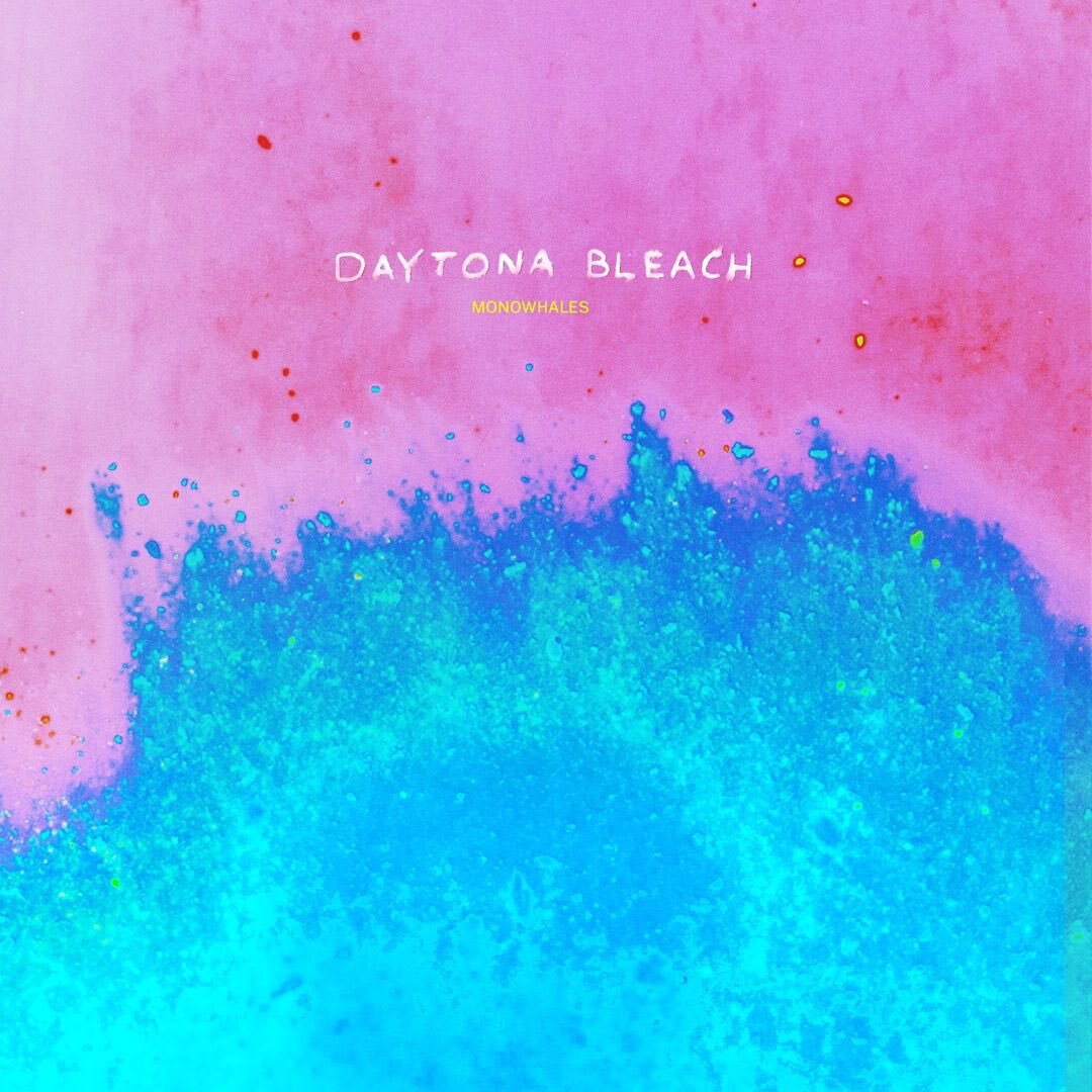 MONOWHALES Album 'Daytona Bleach '