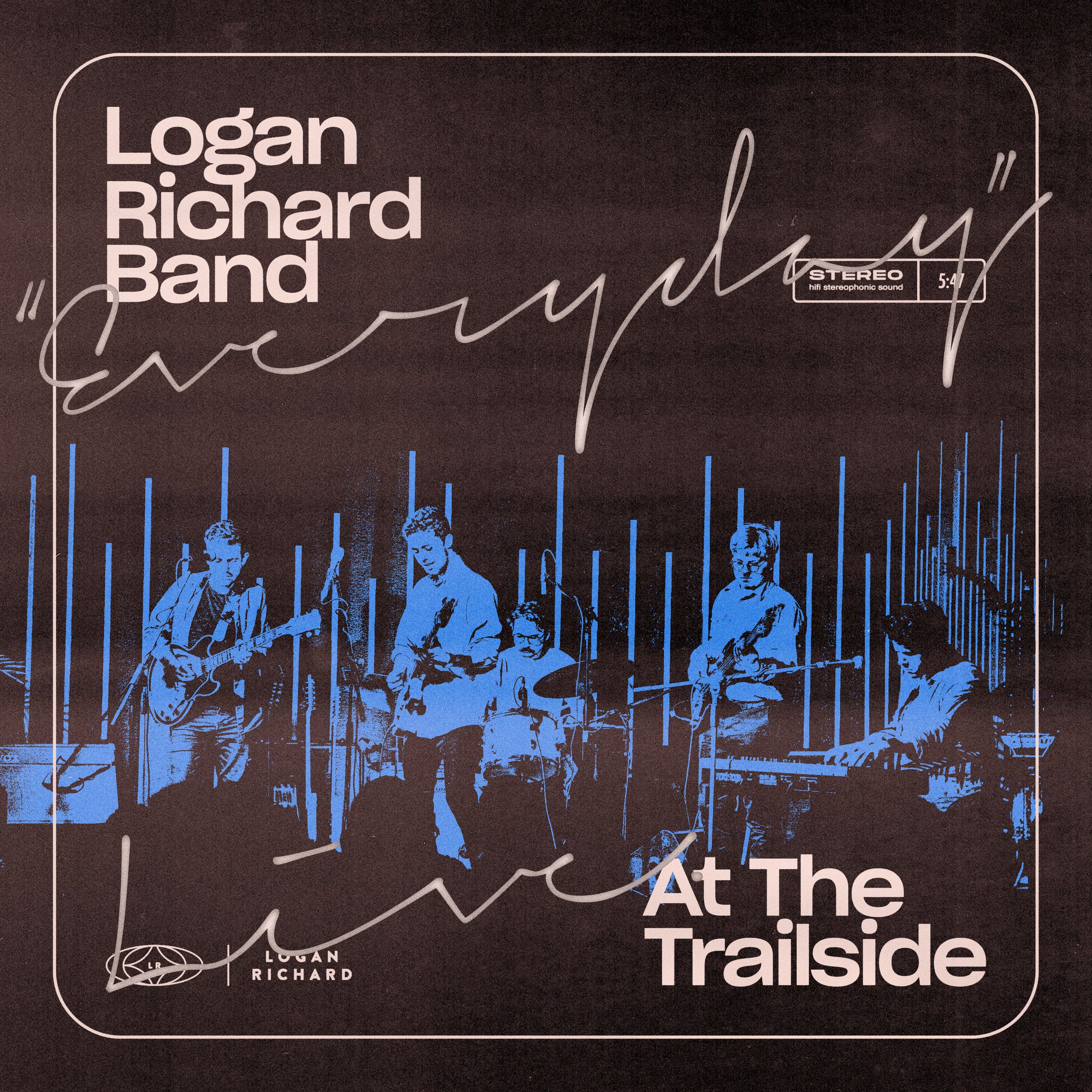 Logan Richard 'Everyday-Live at The Trailside'