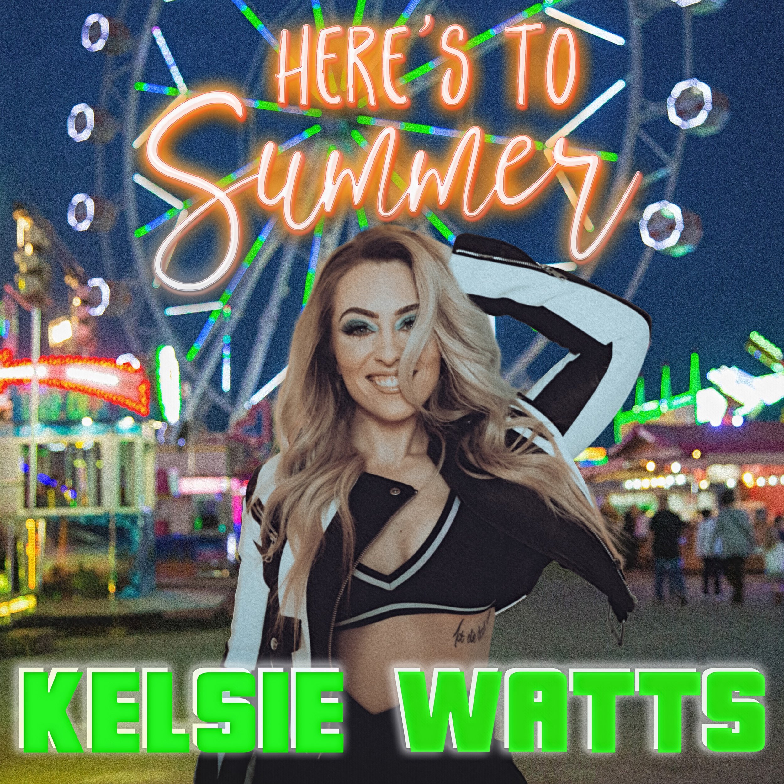 Kelsie Watts 'Here's To Summer'