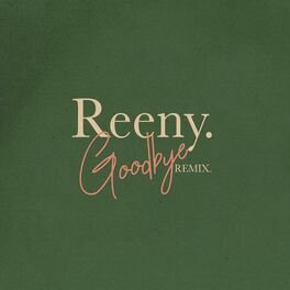 Reeny Smith 'Goodbye (Remix)'