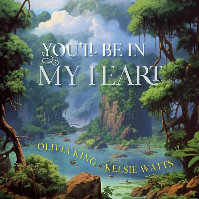 Olivia King, Kelsie Watts 'You'll Be in My Heart'