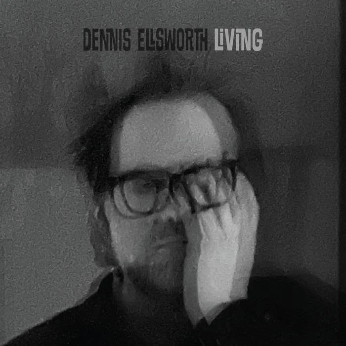 Dennis Ellsworth Album 'Living'