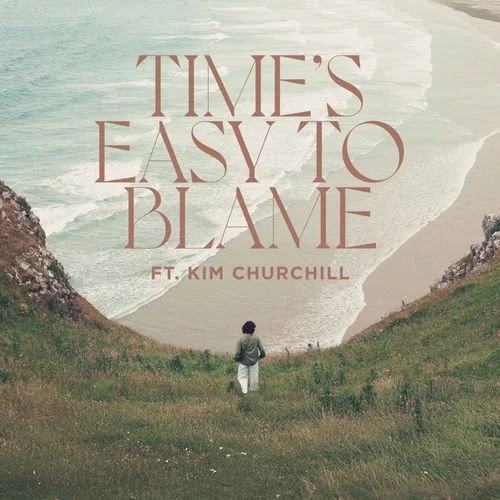 Mia Kelly 'Time 's Easy To Blame ft.Kim Churchille'