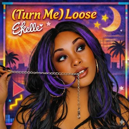 Ekelle ' (Turn Me) Loose'