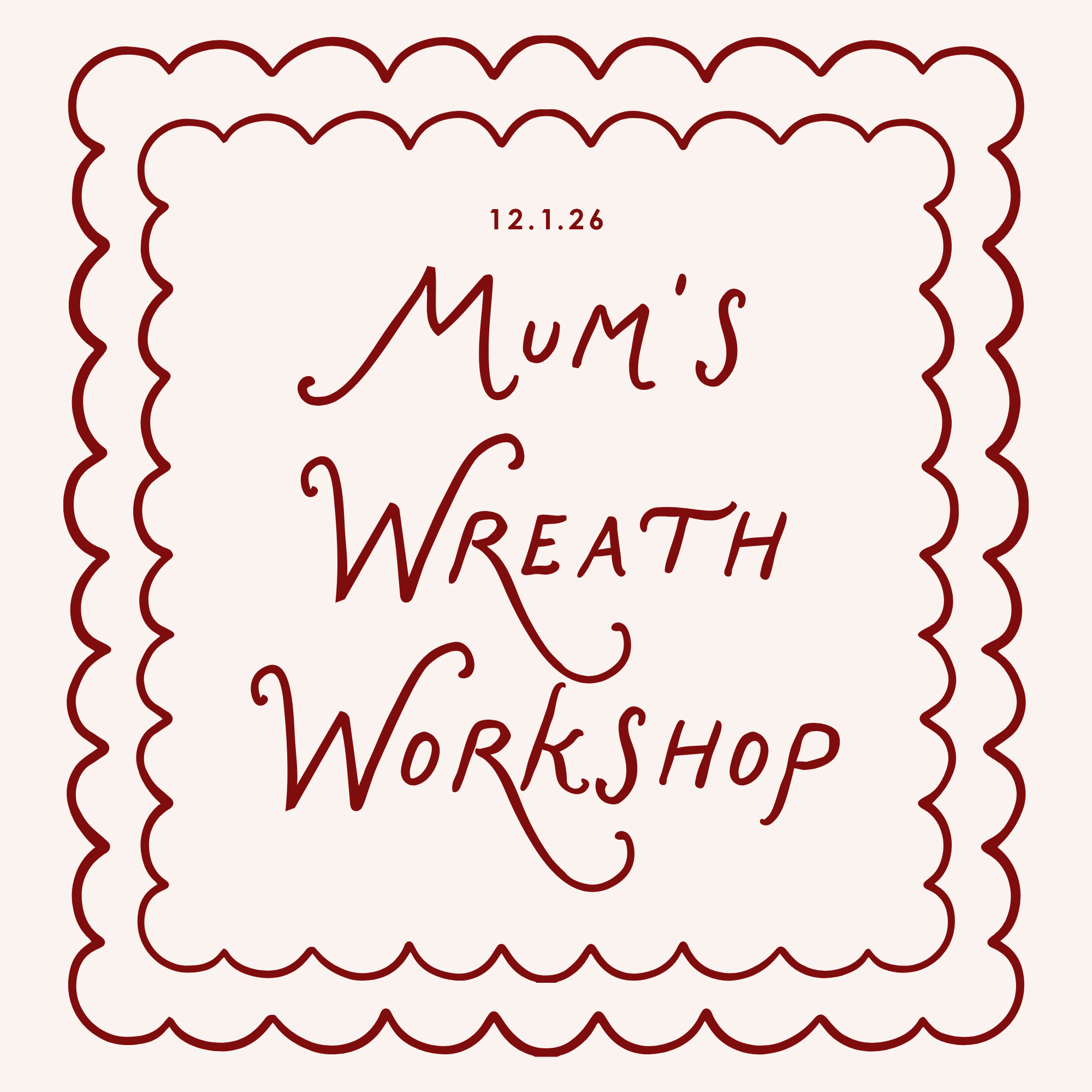 Mum’s Wreath Workshop.png