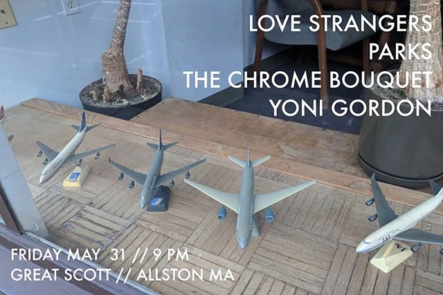 TOMORROW NIGHT
Playing a last minute show with @_love_strangers_ @parkstheband and @yonigordoni at @greatscottrock in Allston
.
.
.
.
.
.
.
.
.
#tcb #thechromebouquet #parks #parklife #lovestrangers #loversandhaters #yonigordon #yonipearls #greatscot