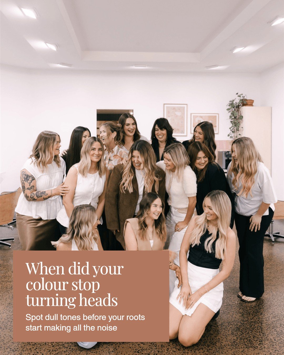 Is your hair colour starting to look a little flat or faded? Those subtle dull tones and lack of liveliness are little signs your colour might be overdue for a refresh. Don't wait until your roots shout louder than you do&mdash;book in for a touch of