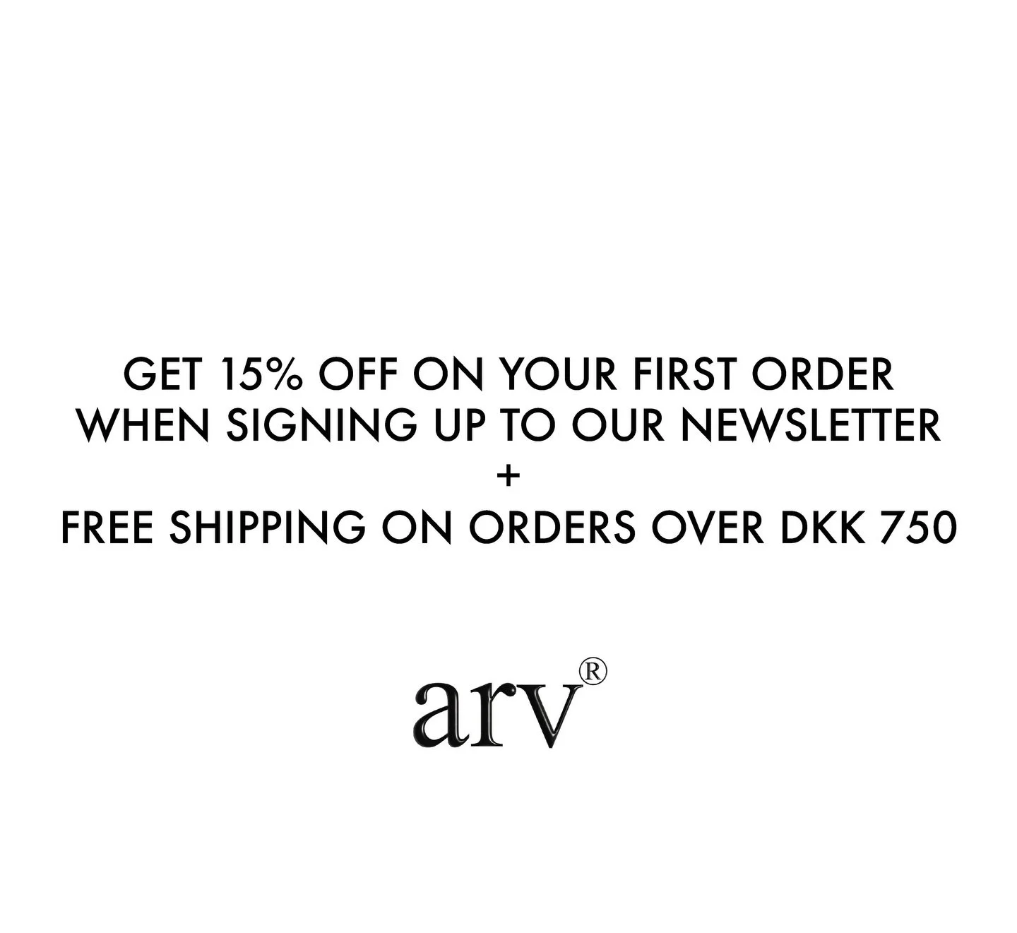arv&reg; - 15% off you first order when signing up to our newsletter + free shipping on orders over dkk 750🖤

#arv #arvcopenhagen #sustainablefashion