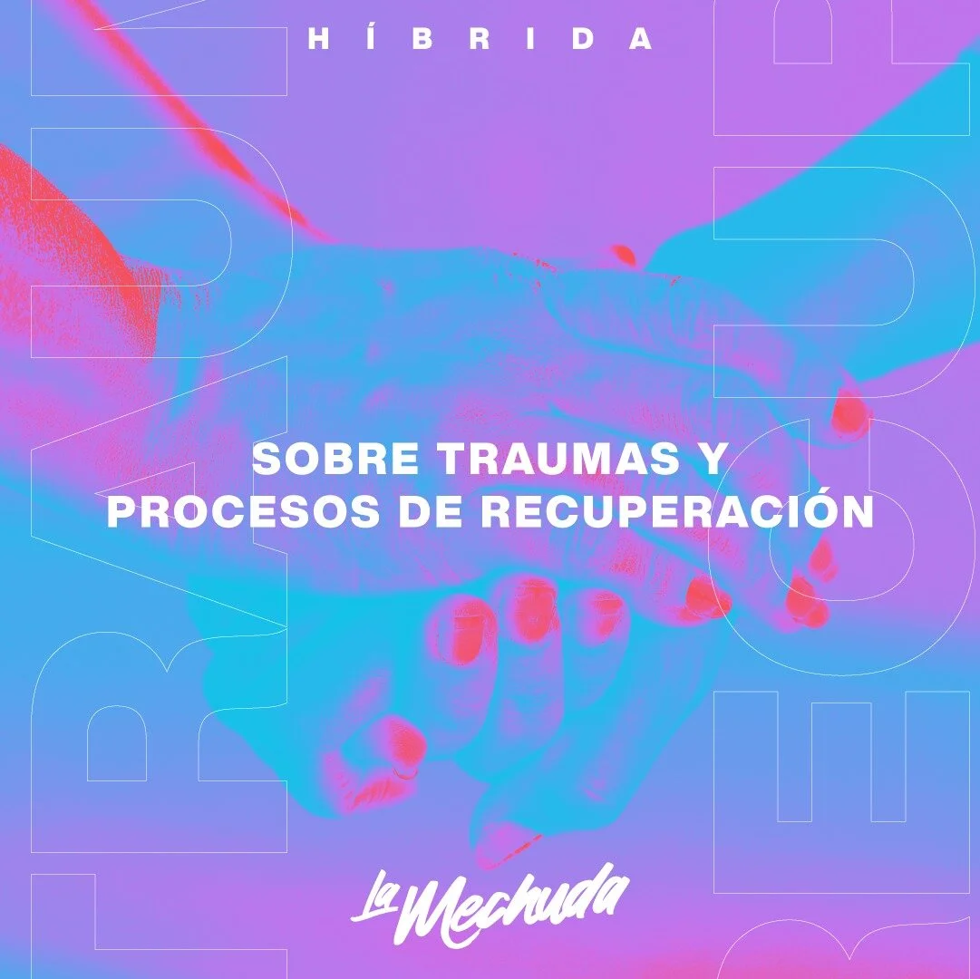 Ep. 11 - Sobre traumas y procesos de recuperación
