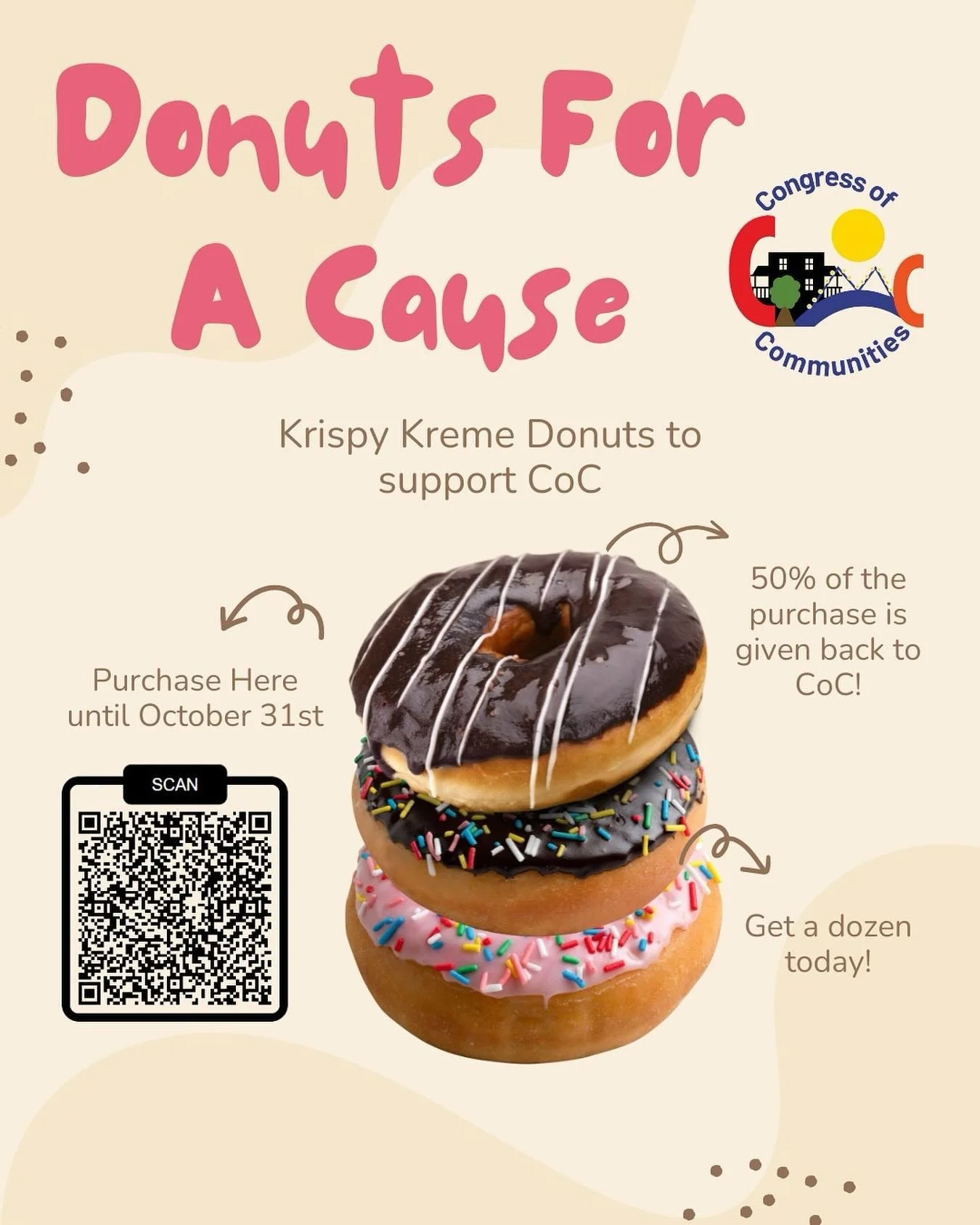 🍩 Doughnuts for a cause!! 🍩 

Congress of Communities is giving you the best reason to indulge in a dozen (or two) Krispy Kreme doughnuts. Until October 31, 50% of your order will be donated back to Congress of Communities when you purchase via our