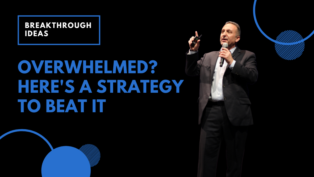 Feeling Overwhelmed?