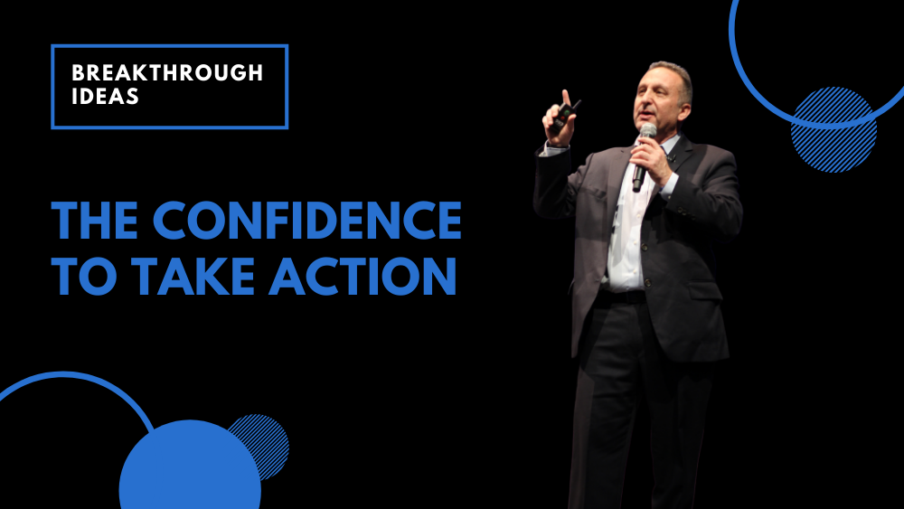 The Confidence to Take Action