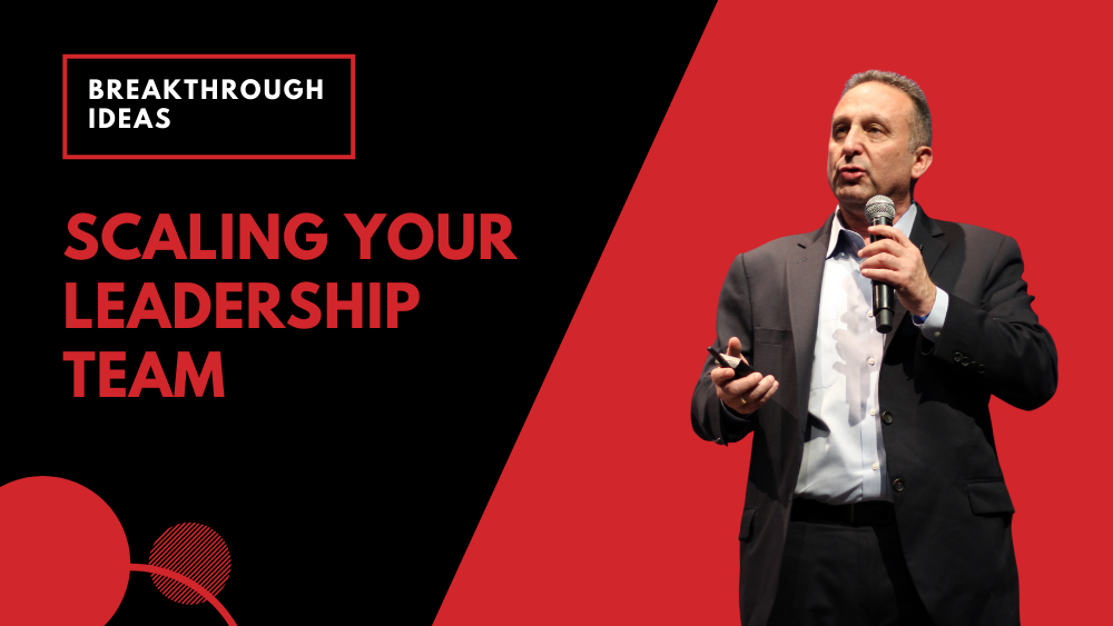 Scaling Your Leadership Team