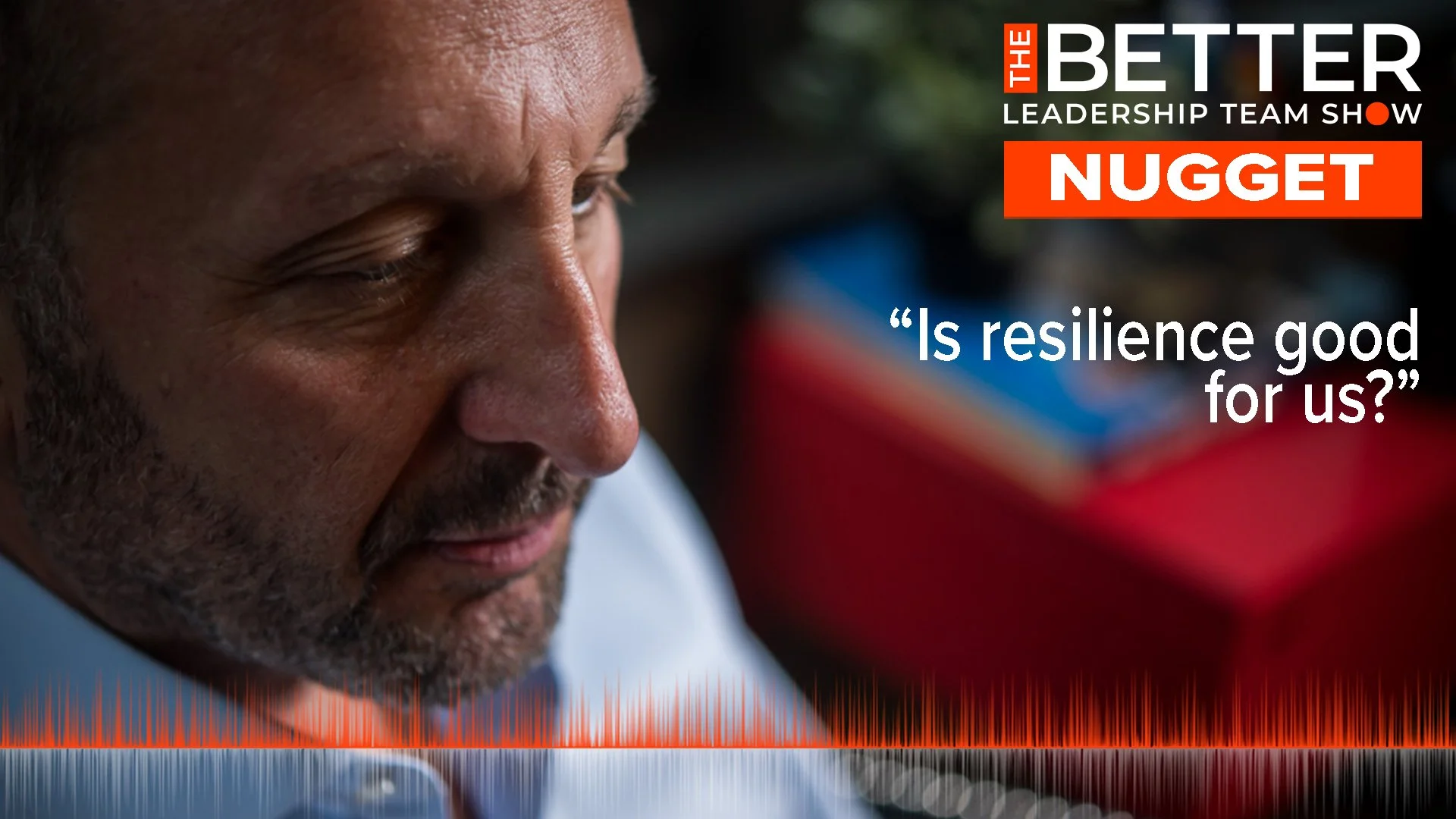EPISODE 22 - Why our resilience is killing us