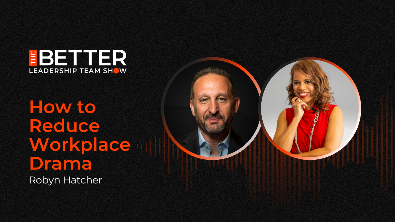 How to Reduce Workplace Drama with Robyn Hatcher