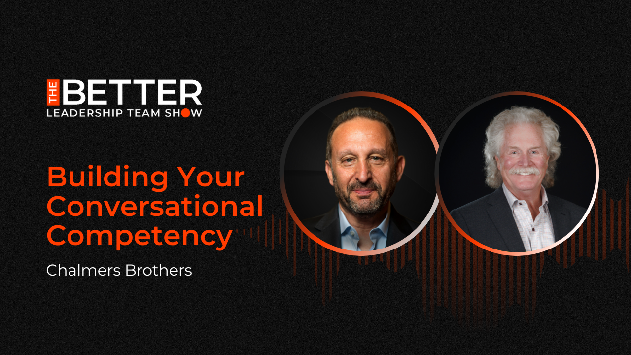 Building Your Conversational Competency with Chalmers Brothers