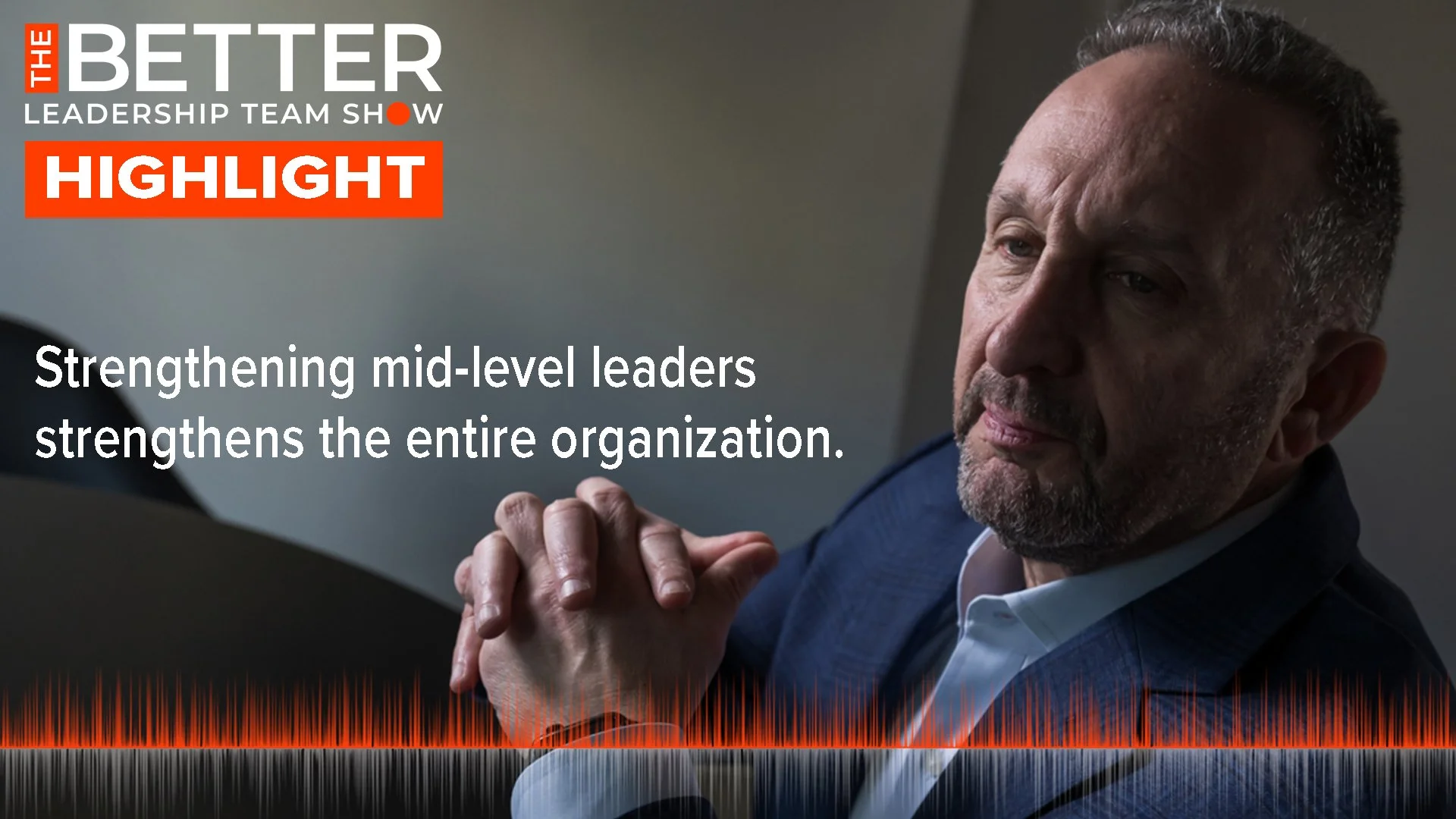 Unlocking the Power of Mid-Level Leaders