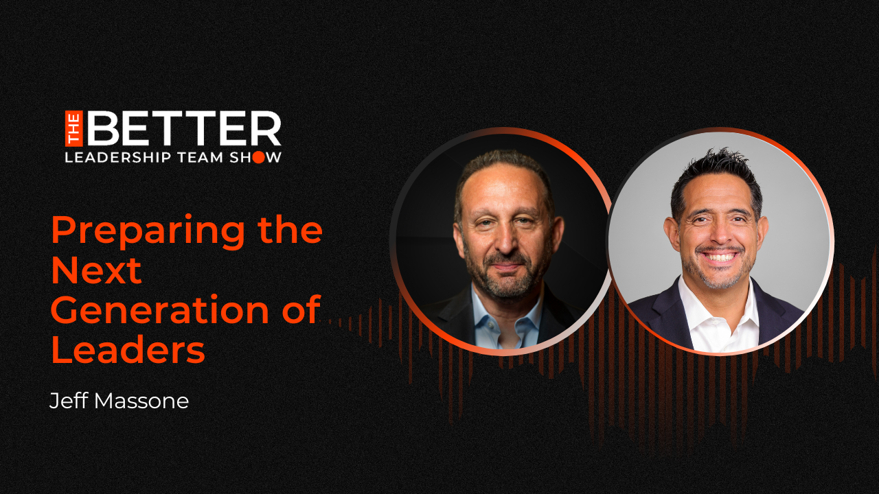 Preparing the Next Generation of Leaders with Jeff Massone