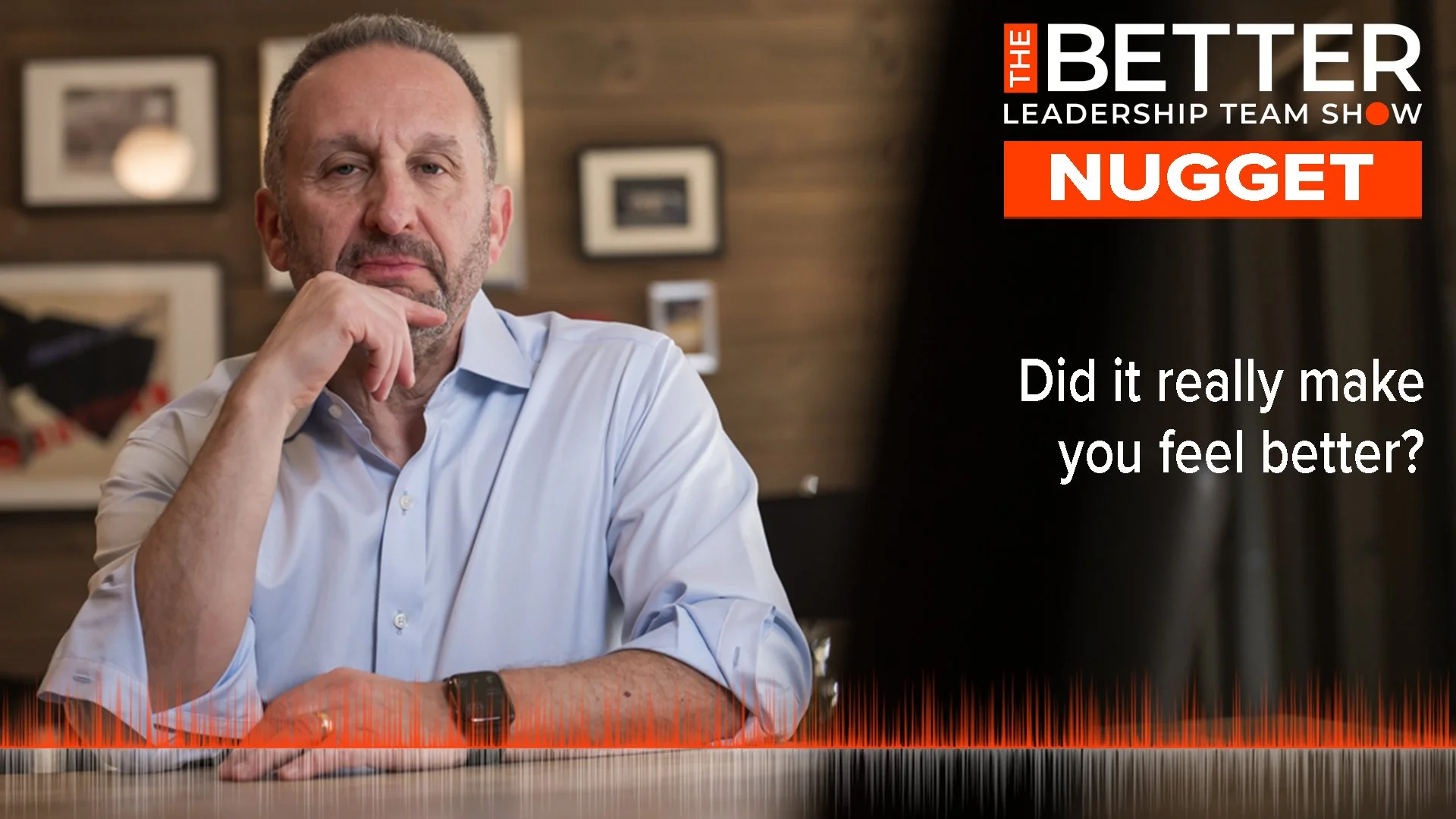 From Excuses to Execution - Overcoming the ‘Yeah, But’ Mindset with Marc A. Wolfe