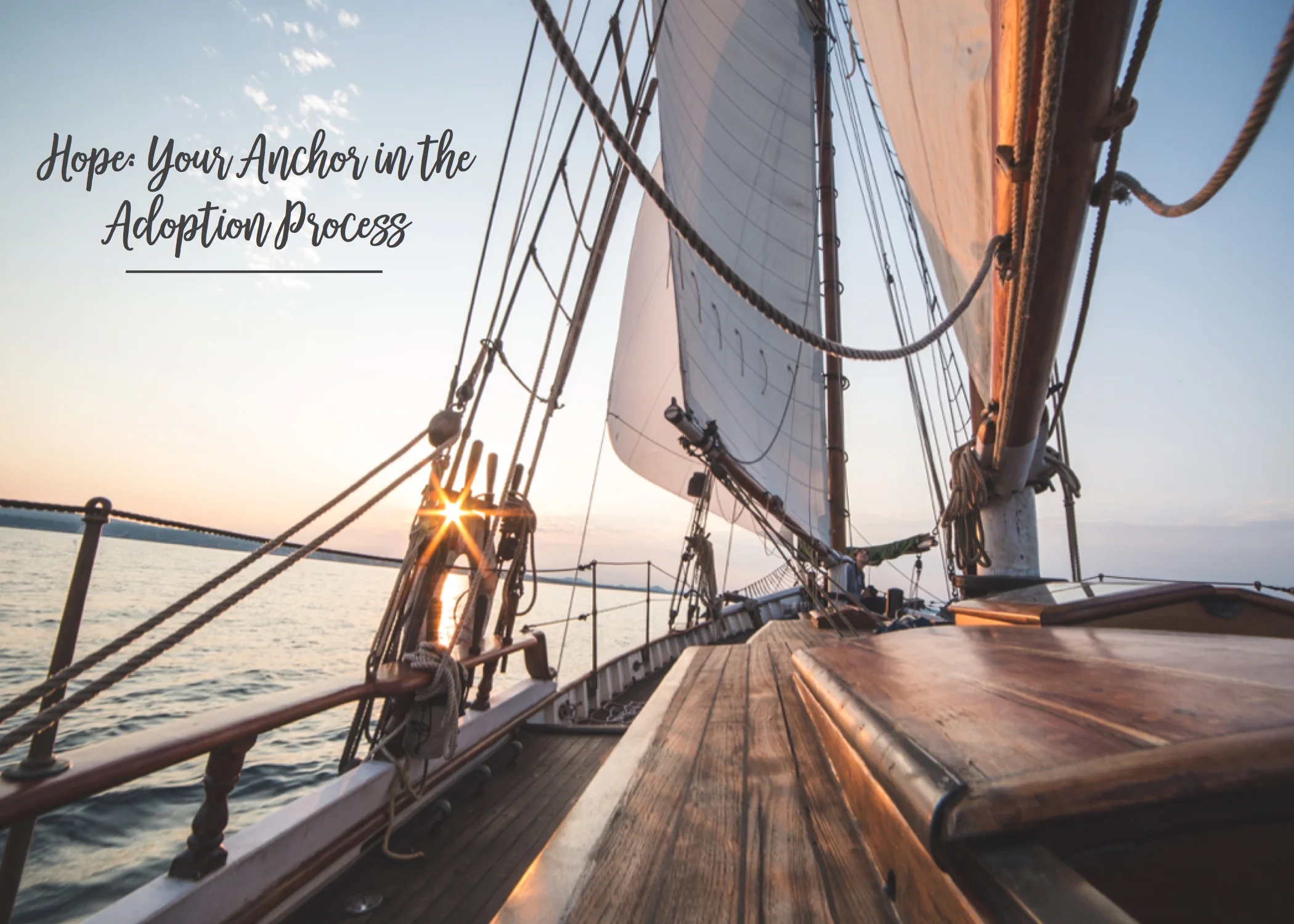 Hope: Your Anchor In The Adoption Process