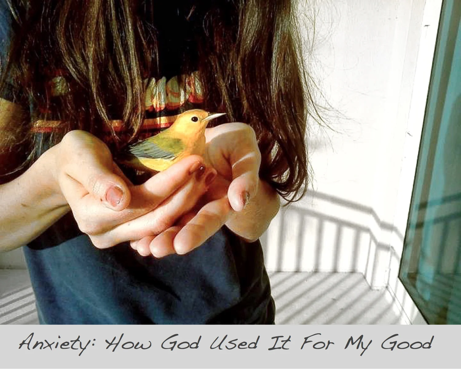 (Repost) Anxiety: How God Used It For My Good 
