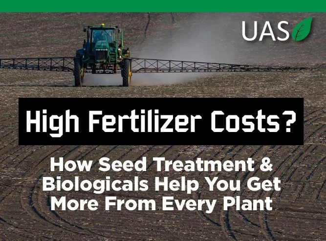 High Fertilizer Costs? How Seed Treatment &amp; Biologicals Help You Get More From Every Plant.
