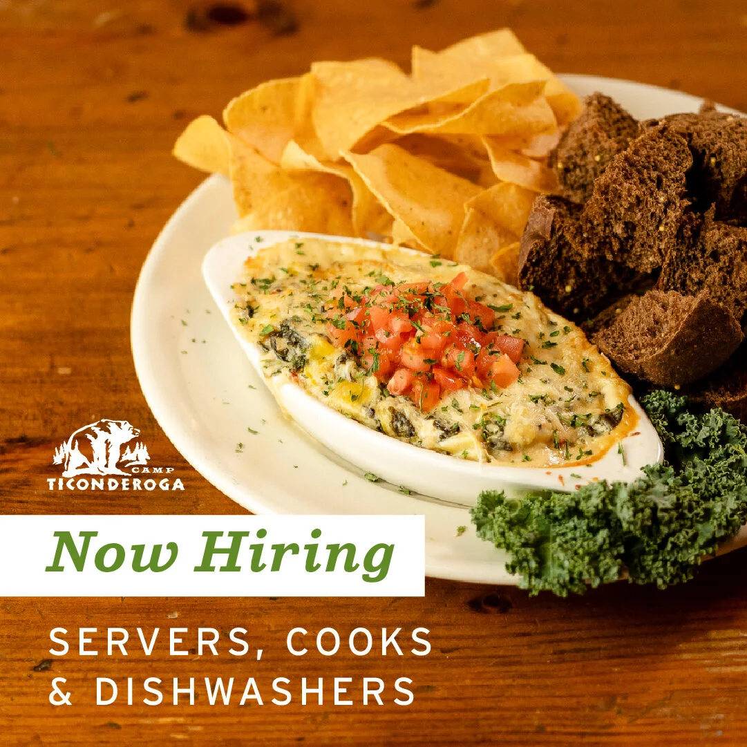 Now Hiring Servers, Cooks & Dishwashers — Camp Ticonderoga