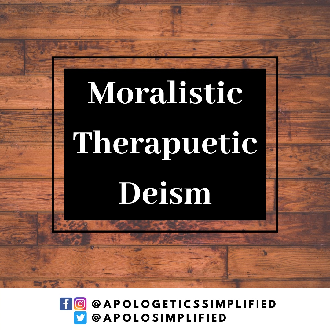 Moralistic Therapeutic Deism