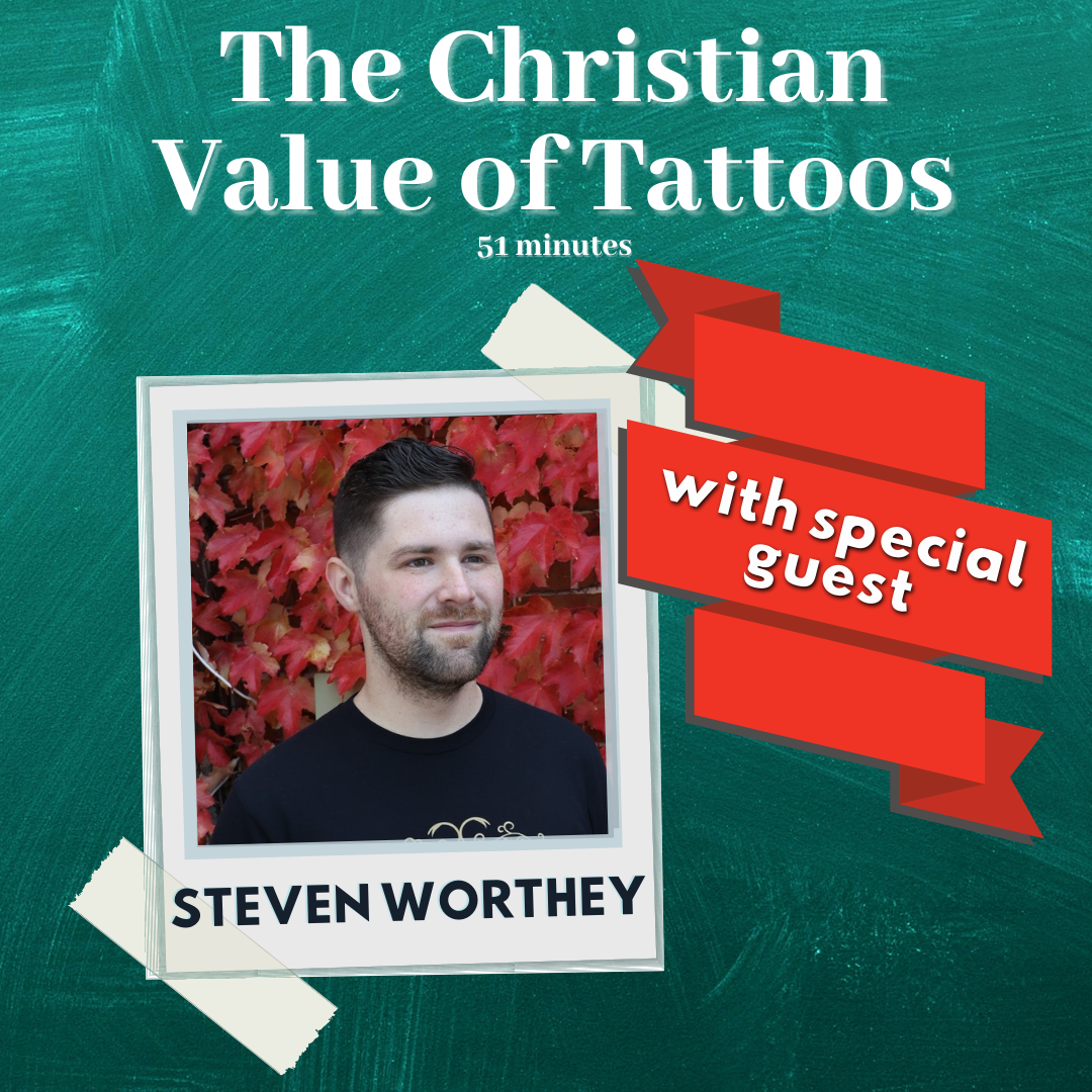 Interview with Steven Worthey: The Christian Value of Tattoos
