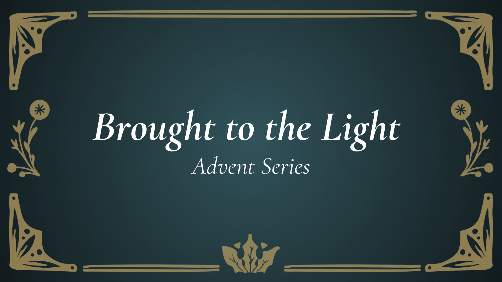 Hope is a Person - Brought to the Light Advent Series