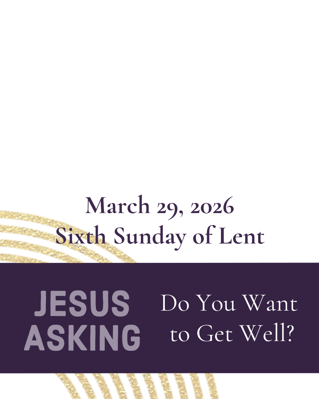 Do You Want to Get Well?