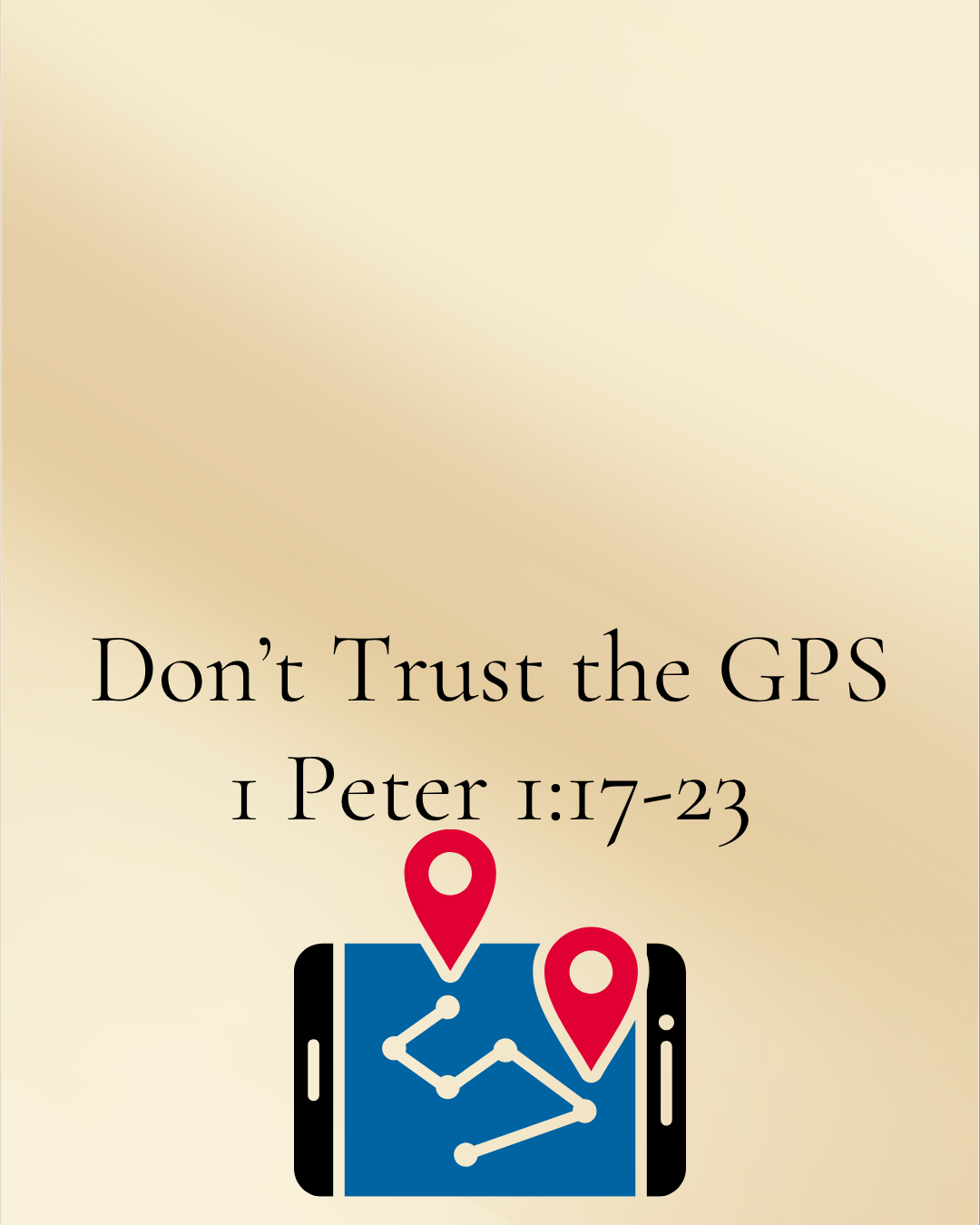 Don't Trust the GPS