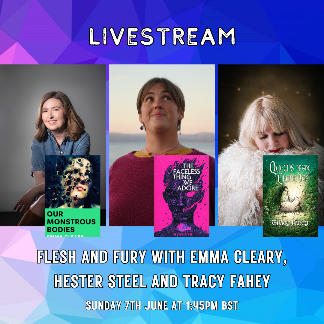 LIVESTREAM: Flesh and Fury with Emma Cleary, Hester Steel and Tracy Fahey