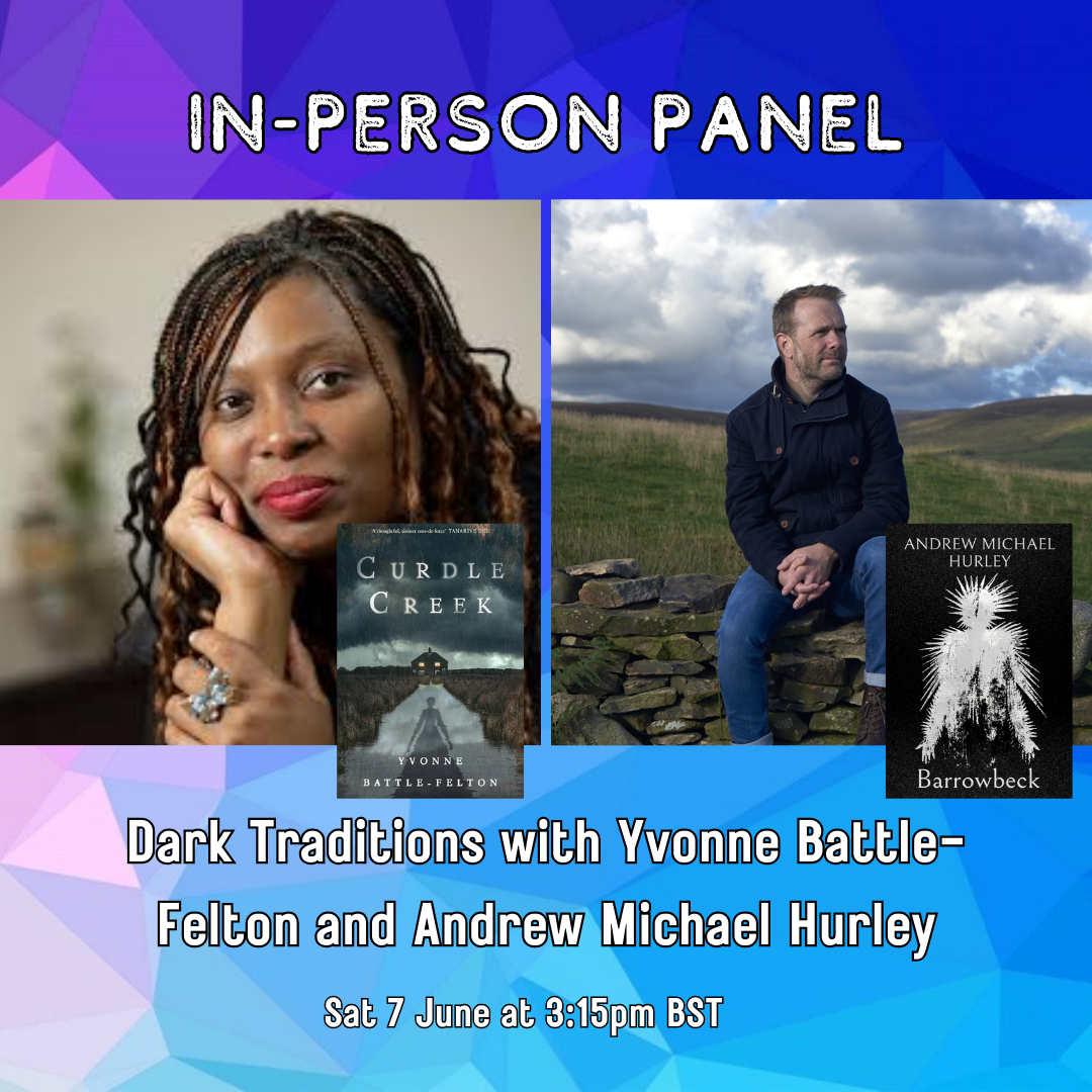 Dark Traditions with Yvonne Battle-Felton and Andrew Michael Hurley