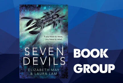 Book group: Seven Devils by Laura Lam and Elizabeth May
