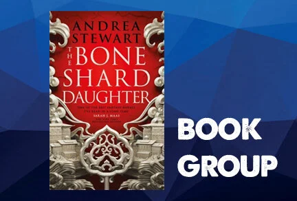 Book group: The Bone Shard Daughter by Andrea Stewart